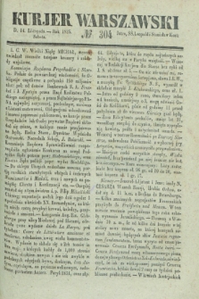 Kurjer Warszawski. 1835, № 304 (14 listopada)