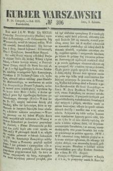 Kurjer Warszawski. 1835, № 306 (16 listopada)