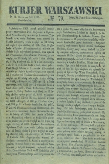 Kurjer Warszawski. 1836, № 79 (21 marca)