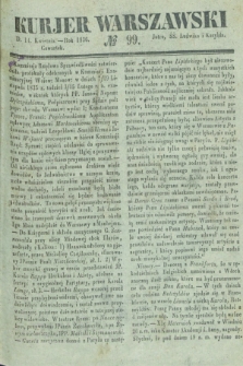 Kurjer Warszawski. 1836, № 99 (14 kwietnia)