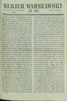 Kurjer Warszawski. 1836, № 100 (15 kwietnia)