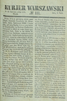 Kurjer Warszawski. 1836, № 111 (26 kwietnia)