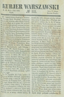 Kurjer Warszawski. 1836, № 133 (20 maja)