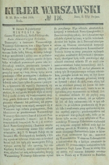 Kurjer Warszawski. 1836, № 136 (25 maja)