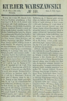 Kurjer Warszawski. 1836, № 140 (29 maja)