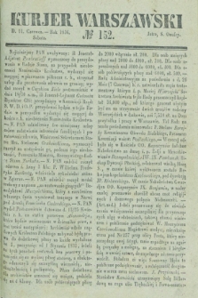 Kurjer Warszawski. 1836, № 152 (11 czerwca)