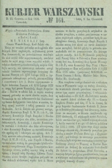 Kurjer Warszawski. 1836, № 164 (23 czerwca)