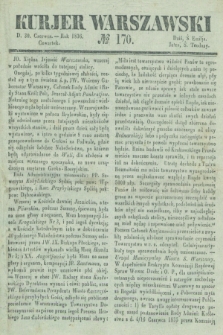 Kurjer Warszawski. 1836, № 170 (30 czerwca)
