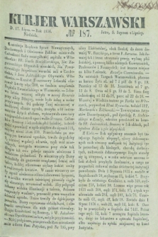 Kurjer Warszawski. 1836, № 187 (17 lipca)