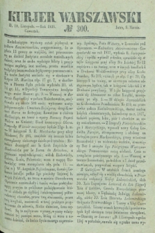 Kurjer Warszawski. 1836, № 300 (10 listopada)