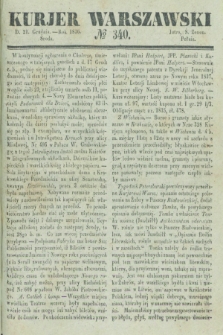 Kurjer Warszawski. 1836, № 340 (21 grudnia)