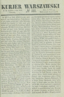 Kurjer Warszawski. 1836, № 341 (22 grudnia)