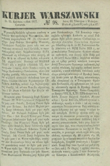 Kurjer Warszawski. 1837, № 98 (13 kwietnia) + dod.