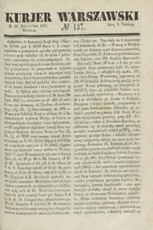 Kurjer Warszawski. 1837, № 137 (28 maia)