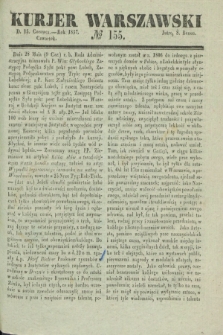 Kurjer Warszawski. 1837, № 155 (15 czerwca) + dod.