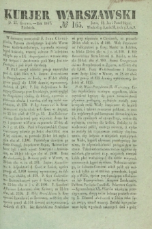 Kurjer Warszawski. 1837, № 165 (25 czerwca)