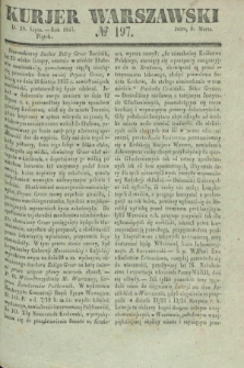 Kurjer Warszawski. 1837, № 197 (28 lipca)