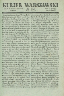 Kurjer Warszawski. 1837, № 250 (21 września)