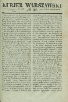 Kurjer Warszawski. 1837, № 306 (17 listopada)