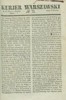 Kurjer Warszawski. 1838, № 73 (16 marca)