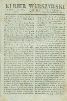 Kurjer Warszawski. 1838, № 126 (12 maja)