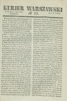 Kurjer Warszawski. 1838, № 141 (28 maja)