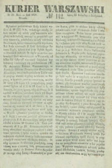 Kurjer Warszawski. 1838, № 142 (29 maja)