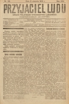 Przyjaciel Ludu : organ Polskiego Stronnictwa Ludowego. 1913 , nr 32