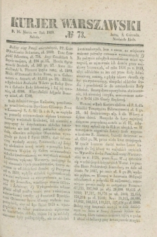 Kurjer Warszawski. 1839, № 73 (16 marca)