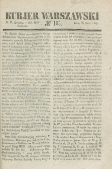 Kurjer Warszawski. 1839, № 105 (21 kwietnia)