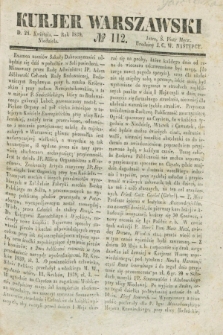 Kurjer Warszawski. 1839, № 112 (28 kwietnia)