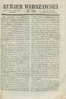 Kurjer Warszawski. 1839, № 128 (16 maja)