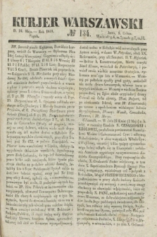 Kurjer Warszawski. 1839, № 134 (24 maja)