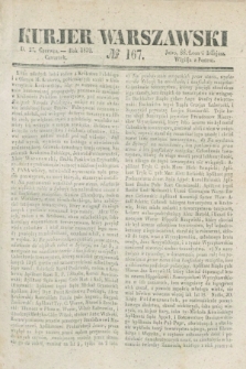 Kurjer Warszawski. 1839, № 167 (27 czerwca)