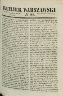Kurjer Warszawski. 1839, № 306 (17 listopada)