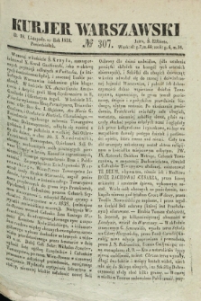 Kurjer Warszawski. 1839, № 307 (18 listopada)