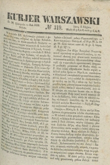 Kurjer Warszawski. 1839, № 319 (30 listopada)