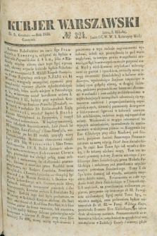 Kurjer Warszawski. 1839, № 324 (5 grudnia)