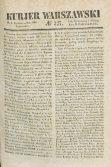 Kurjer Warszawski. 1839, № 327 (9 grudnia)