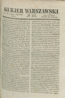 Kurjer Warszawski. 1839, № 332 (14 grudnia)