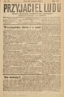 Przyjaciel Ludu : organ Polskiego Stronnictwa Ludowego. 1913 , nr 40