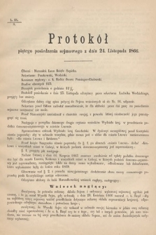 [Kadencja I, sesja IV, pos. 5] Protokoły z 4. Sesyi I. Peryodu Sejmu Krajowego Królestwa Galicyi i Lodomeryi wraz z Wielkiem Księstwem Krakowskiem z roku 1866. Protokół 5