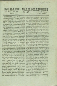 Kurjer Warszawski. 1841, № 62 (5 marca)