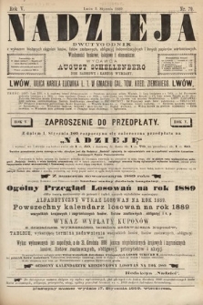 Nadzieja : dwutygodnik z wykazem bieżących ciągnień losów, listów zastawnych, obligacyj indemnizacyjnych innych papierów wartościowych : wiadomości bankowe, kolejowe, ekonomiczne. 1889, nr 79