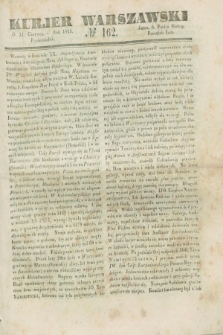 Kurjer Warszawski. 1841, № 162 (21 czerwca)