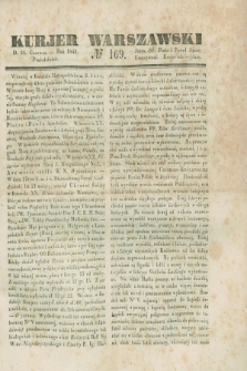 Kurjer Warszawski. 1841, № 169 (28 czerwca)