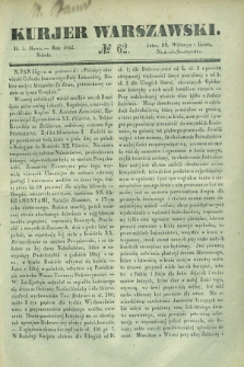 Kurjer Warszawski. 1842, № 62 (5 marca)
