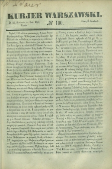 Kurjer Warszawski. 1842, № 100 (15 kwietnia) + dod.