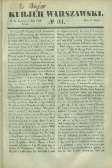 Kurjer Warszawski. 1842, № 101 (16 kwietnia)