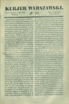 Kurjer Warszawski. 1842, № 102 (17 kwietnia)